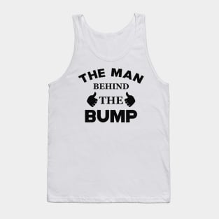 New Dad - The man behind the bump Tank Top